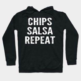 Chips Salsa Repeat Hoodie